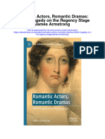 Download Romantic Actors Romantic Dramas British Tragedy On The Regency Stage James Armstrong all chapter