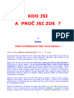 Kdo Jsi A Proc Jsi Zde 1