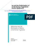 Nationalism and The Politicization of History in The Former Yugoslavia Gorana Ognjenovic Full Chapter