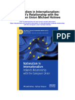 Nationalism in Internationalism Irelands Relationship With The European Union Michael Holmes Full Chapter