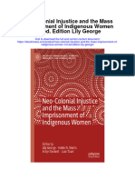 Neo Colonial Injustice and The Mass Imprisonment of Indigenous Women 1St Ed Edition Lily George Full Chapter