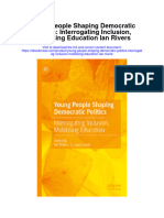 Young People Shaping Democratic Politics Interrogating Inclusion Mobilising Education Ian Rivers All Chapter