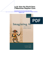 Imagining Ai How The World Sees Intelligent Machines Stephen Cave Full Chapter