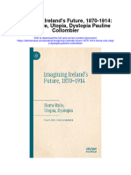 Imagining Irelands Future 1870 1914 Home Rule Utopia Dystopia Pauline Collombier Full Chapter