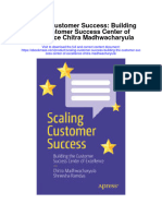 Download Scaling Customer Success Building The Customer Success Center Of Excellence Chitra Madhwacharyula all chapter