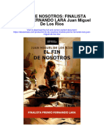 El Fin de Nosotros Finalista Premio Fernando Lara Juan Miguel de Los Rios Full Chapter