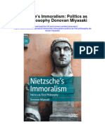 Download Nietzsches Immoralism Politics As First Philosophy Donovan Miyasaki full chapter