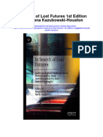 in Search of Lost Futures 1St Edition Magdalena Kazubowski Houston Full Chapter