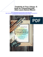 Download Incubating Creativity At Your Library A Sourcfor Connecting With Communities Laura Damon Moore full chapter