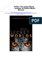 Download Secret Worlds The Extraordinary Senses Of Animals 1St Edition Martin Stevens all chapter