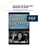 Nobodys Girl Friday The Women Who Ran Hollywood J E Smyth Full Chapter