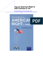 Download Normalizing An American Right To Health Christina S Ho full chapter