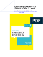 Emergency Neurology What Do I Do Now 2Nd Edition Sara C Lahue Full Chapter