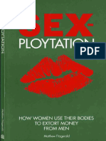 Sex-Ploytation - How Women Abuse Men Using Their Sexuality