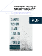 Seeking Wisdom in Adult Teaching and Learning An Autoethnographic Inquiry 1St Edition Wilma Fraser Auth All Chapter