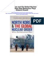 North Korea and The Global Nuclear Order When Bad Behaviour Pays Edward Howell Full Chapter