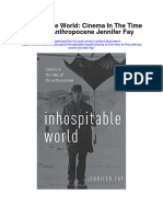 Inhospitable World Cinema in The Time of The Anthropocene Jennifer Fay Full Chapter