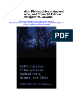 Download Self Cultivation Philosophies In Ancient India Greece And China 1St Edition Christopher W Gowans all chapter