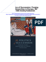 The Politics of Succession Forging Stable Monarchies in Europe Ad 1000 1800 Andrej Kokkonen Full Chapter