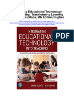 Download Integrating Educational Technology Into Teaching Transforming Learning Across Disciplines 9Th Edition Hughes full chapter
