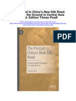 The Prequel To Chinas New Silk Road Preparing The Ground in Central Asia 1St Ed Edition Tilman Pradt Full Chapter