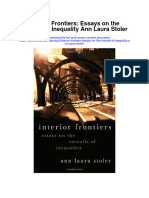Interior Frontiers Essays On The Entrails of Inequality Ann Laura Stoler Full Chapter