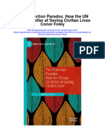 The Protection Paradox How The Un Can Get Better at Saving Civilian Lives Conor Foley Full Chapter