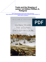 Download Global Trade And The Shaping Of English Freedom 1St Edition William A Pettigrew full chapter