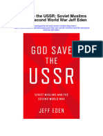 Download God Save The Ussr Soviet Muslims And The Second World War Jeff Eden full chapter
