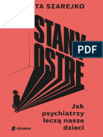 Stany Ostre. Jak Psychiatrzy Leczą Nasze Dzieci by Marta Szarejko