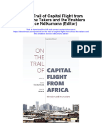 On The Trail of Capital Flight From Africa The Takers and The Enablers Leonce Ndikumana Editor Full Chapter