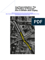 Governing Financialization The Tangled Politics of Financial Liberalization in Britain Jack Copley Full Chapter