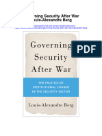 Governing Security After War Louis Alexandre Berg Full Chapter