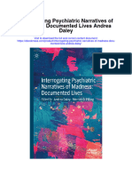 Download Interrogating Psychiatric Narratives Of Madness Documented Lives Andrea Daley full chapter