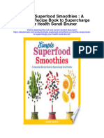 Download Simple Superfood Smoothies A Smoothie Recipe Book To Supercharge Your Health Sondi Bruner all chapter