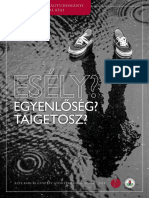 Esély, Egyenlőség, Taigetosz, 2019