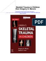 Download Green 39S Skeletal Trauma In Children 6Th Edition Gregory A Mencio full chapter