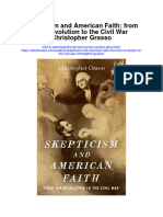 Skepticism and American Faith From The Revolution To The Civil War Christopher Grasso All Chapter