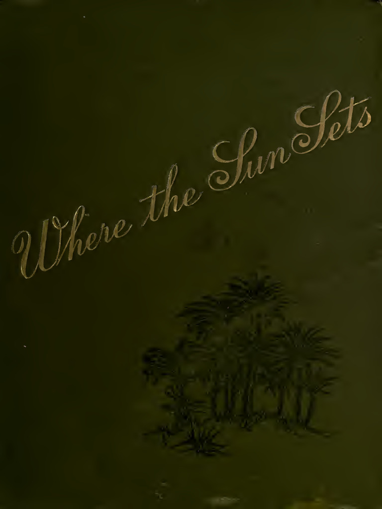 Where The Sun Sets - Memories From Other Years and Lands | PDF