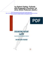 Organizing Patient Safety Failsafe Fantasies and Pragmatic Practices 1St Edition Kirstine Zinck Pedersen Auth Full Chapter
