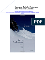 Download Snow Avalanches Beliefs Facts And Science Francois Louchet all chapter