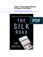 Secdocument - 80download The Silk Road Connecting Histories and Futures Tim Winter Full Chapter
