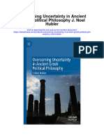 Download Overcoming Uncertainty In Ancient Greek Political Philosophy J Noel Hubler full chapter