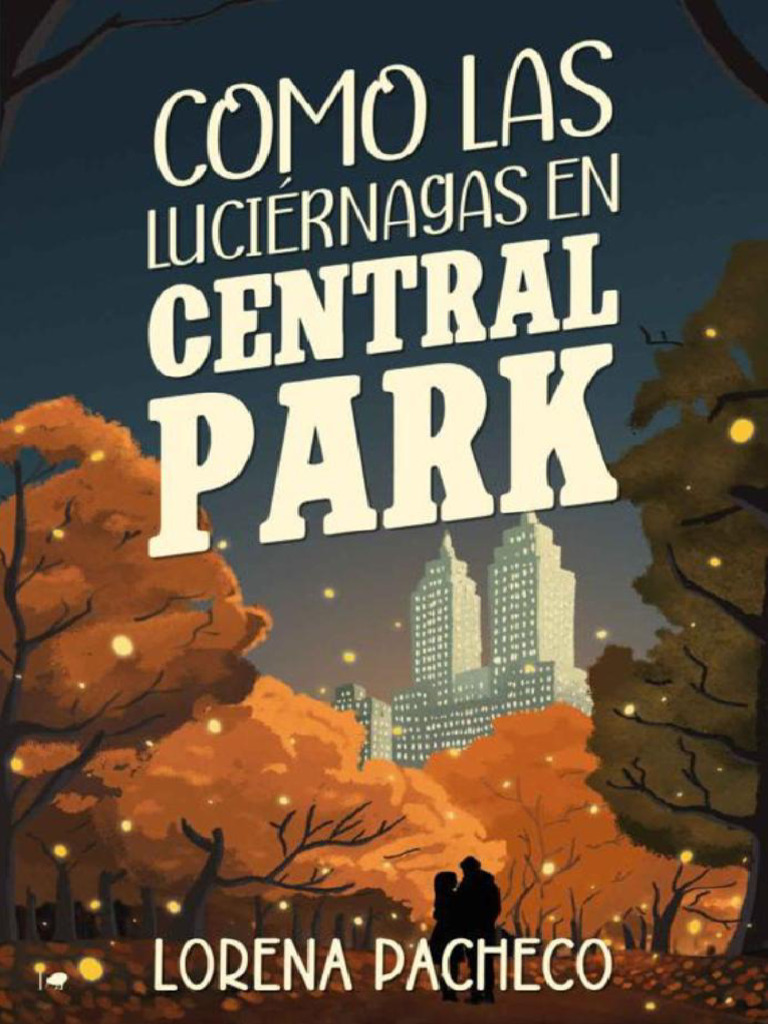 Como Las Luciérnagas en Central Park - Lorena Pacheco | PDF | Derechos de  autor, image size:768x1024