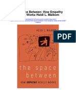Download The Space Between How Empathy Really Works Heidi L Maibom full chapter