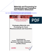 Packaging Materials and Processing For Food Pharmaceuticals and Cosmetics 1St Edition Frederic Debeaufort Full Chapter