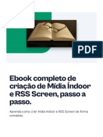 Ebook Completo de Criacao de Midia Indoor e Rss Screen Passo A Passo