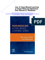 Pain Medicine A Case Based Learning Series The Chest Wall and Abdomen 1St Edition Steven D Waldman Full Chapter