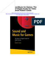 Sound and Music For Games The Basics of Digital Audio For Video Games Robert Ciesla All Chapter