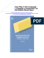 Download Spontaneous Play In The Language Classroom Creating A Community 1St Ed 2020 Edition David Hann all chapter